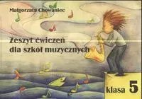 Zeszyt ćwiczeń muzycznych klasa 5 Zeszyt ćwiczeń muzycznych klasa 5