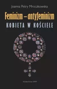Feminizm - antyfeminizm