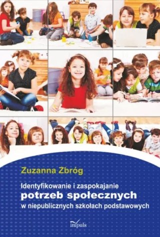 Identyfikowanie i zaspokajanie potrzeb społecznych w niepublicznych szkołach podstawowych