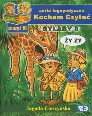 Kocham Czytać. Zeszyt 10. Sylaby 8.