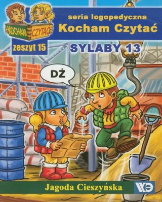 Kocham Czytać. Zeszyt 15. Sylaby, część 13