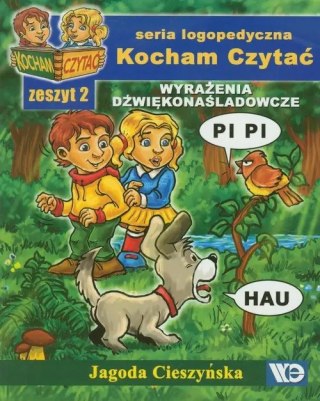 Kocham Czytać. Zeszyt 2. Wyrażenia dźwiękonaśladowcze