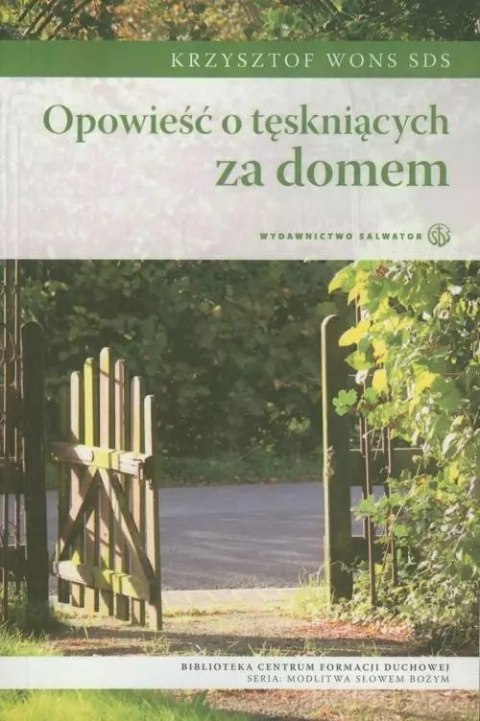 Opowieść o tęskniących za domem Opowieść o tęskniących za domem