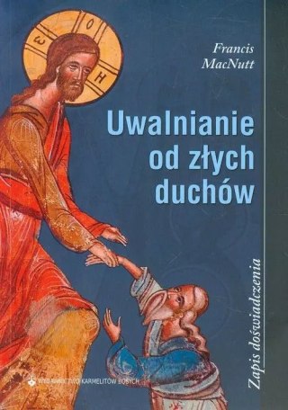 Uwalnianie od złych duchów. Zapis doświadczenia