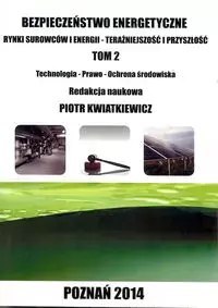 Bezpieczeństwo energetyczne t.2 Bezpieczeństwo energetyczne t.2