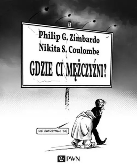Gdzie ci mężczyźni Gdzie ci mężczyźni