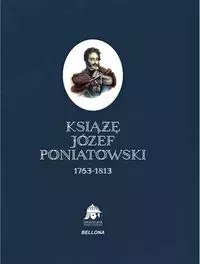 Książę Józef Poniatowski Książę Józef Poniatowski