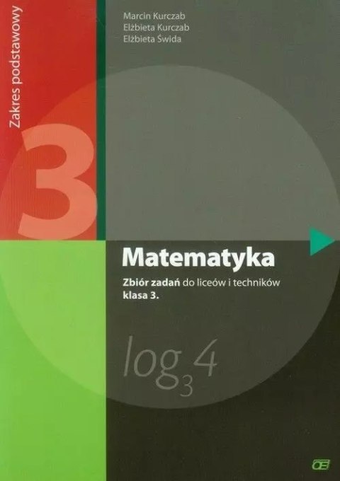 Matematyka 3. Zbiór zadań do liceów i techników. Zakres podstawowy