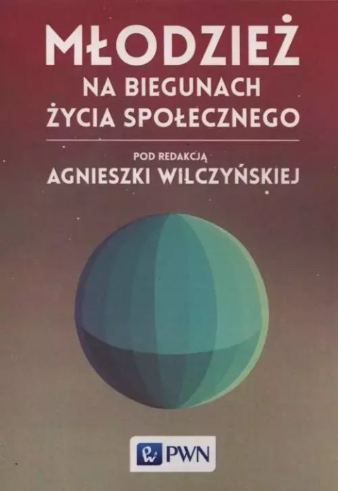 Młodzież na biegunach życia społecznego Młodzież na biegunach życia społecznego