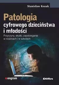 Patologia cyfrowego dzieciństwa i młodości