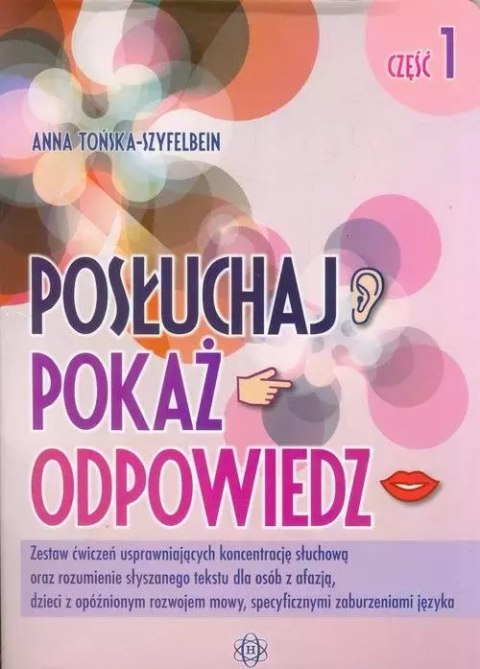 Posłuchaj. Pokaż. Odpowiedz, część 1 Posłuchaj. Pokaż. Odpowiedz, część 1