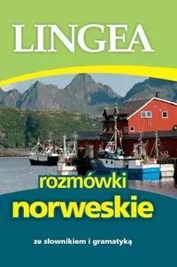 Rozmówki norweskie ze słownikiem i gramatyką Rozmówki norweskie ze słownikiem i gramatyką