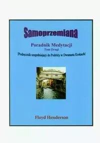 Samoprzemiana Poradnik medytacji t.2 Samoprzemiana Poradnik medytacji t.2