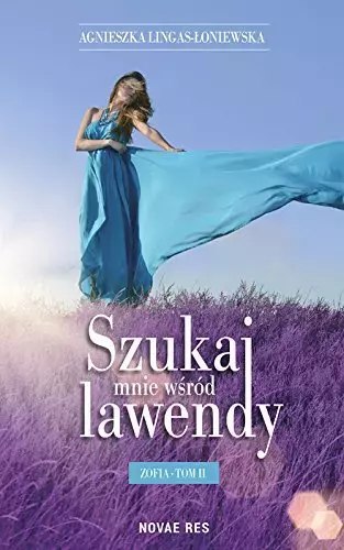 Szukaj mnie wśród lawendy 2. Zofia