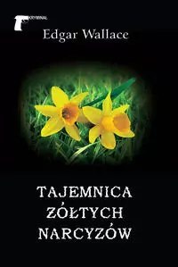 Tajemnica żółtych narcyzów Tajemnica żółtych narcyzów