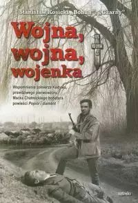 Wojna, wojna, wojenka Wojna, wojna, wojenka