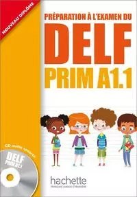 DELF Prim A1.1 Podręcznik + CD DELF Prim A1.1 Podręcznik + CD