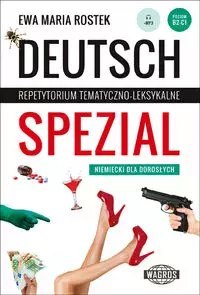 Deutsch Spezial Repetytorium tematyczno-leksykalne. Niemiecki dla dorosłych