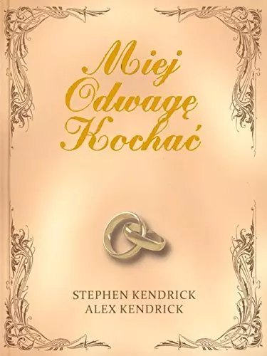 Miej odwagę kochać Miej odwagę kochać