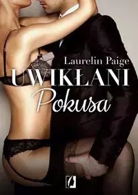 Uwikłani. Tom 1. Pokusa Uwikłani. Tom 1. Pokusa
