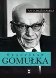 Władysław Gomułka Władysław Gomułka
