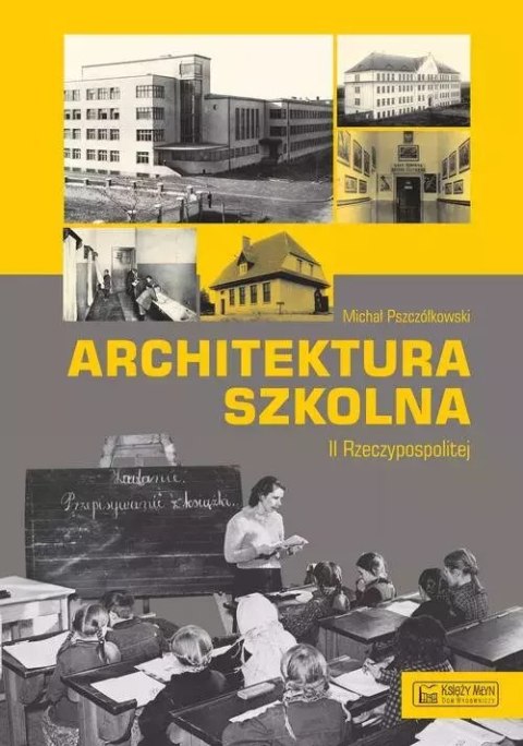 Architektura szkolna II RP Architektura szkolna II RP