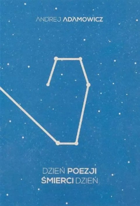 Dzień poezji śmierci dzień Dzień poezji śmierci dzień