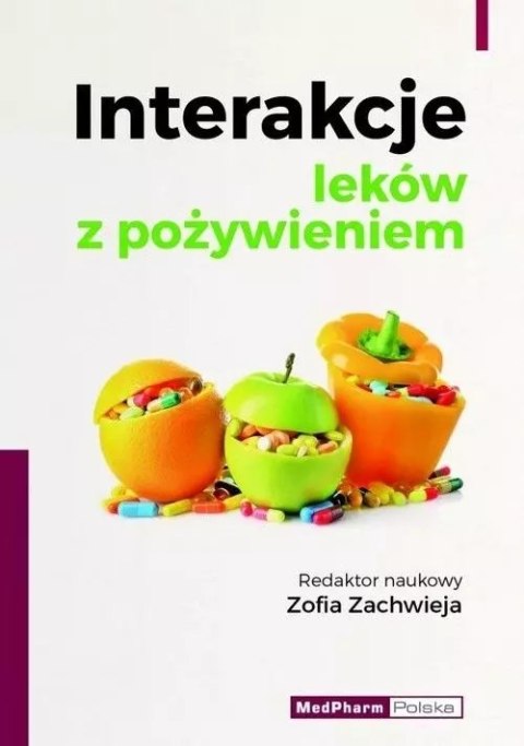 Interakcje leków z pożywieniem Interakcje leków z pożywieniem