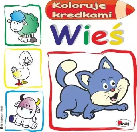 Koloruję kredkami. Wieś Koloruję kredkami. Wieś
