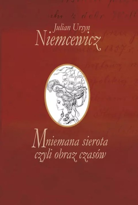 Mniemana sierota, czyli obraz czasów Mniemana sierota, czyli obraz czasów