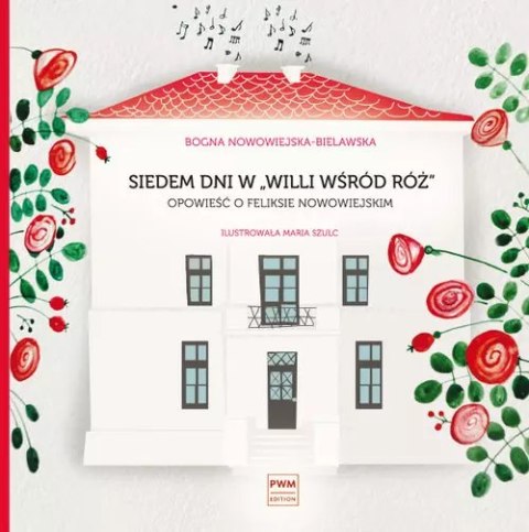 Siedem dni w "Willi wśród róż" Siedem dni w "Willi wśród róż"