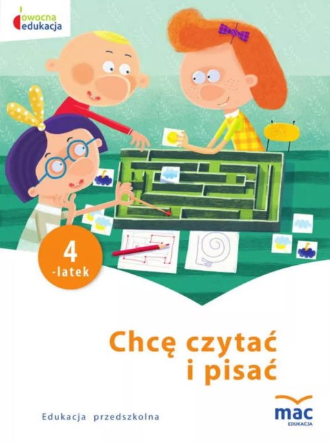 Chcę czytać i pisać. Czterolatek Chcę czytać i pisać. Czterolatek