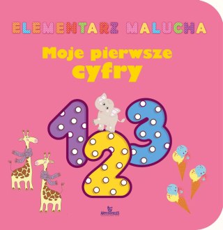 Elementarz malucha. Moje pierwsze cyfry