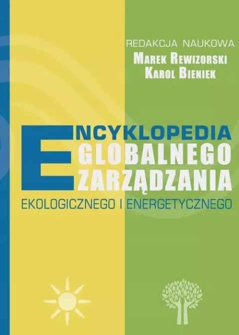 Encyklopedia globalnego zarządzania ekologicznego i energetycznego Encyklopedia globalnego zarządzania ekologicznego i energetycznego