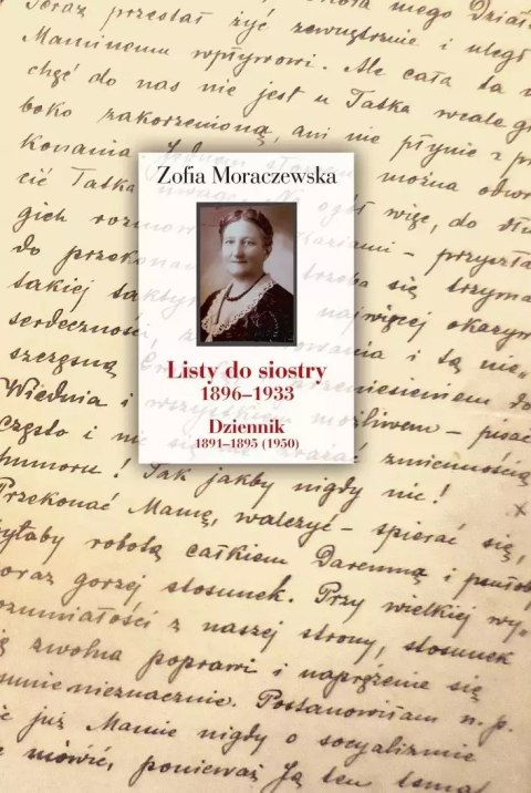 Listy do siostry 1896-1933. Dziennik 1891-1895 (1950) Listy do siostry 1896-1933. Dziennik 1891-1895 (1950)