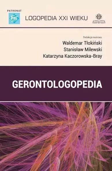 Logopedia XXI wieku. Gerontologopedia