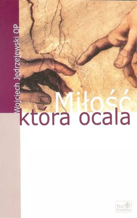 Miłość która ocala Miłość która ocala