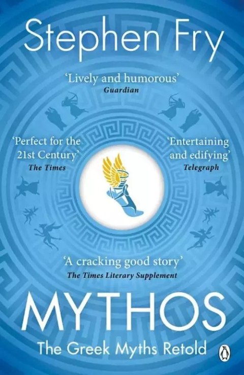Mythos. The Greek Myths Retold Mythos. The Greek Myths Retold