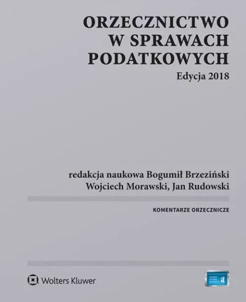 Orzecznictwo w sprawach podatkowych Edycja 2018 Orzecznictwo w sprawach podatkowych Edycja 2018