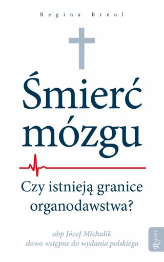 Śmierć mózgu. Czy istnieją granice organodawstwo