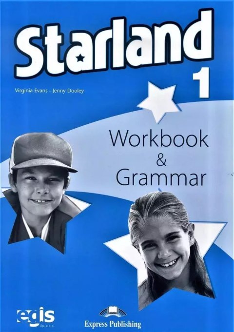 Starland 1. Workbook and Grammar Starland 1. Workbook and Grammar