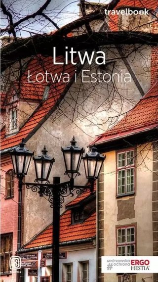Travelbook. Litwa, Łotwa i Estonia, wydanie 3