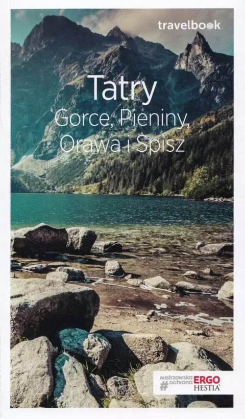 Travelbook. Tatry, Gorce, Pieniny, Orawa i Spisz, wydanie 3 Travelbook. Tatry, Gorce, Pieniny, Orawa i Spisz, wydanie 3