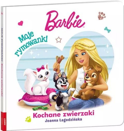 Barbie. Moje rymowanki. Kochane zwierzaki Barbie. Moje rymowanki. Kochane zwierzaki
