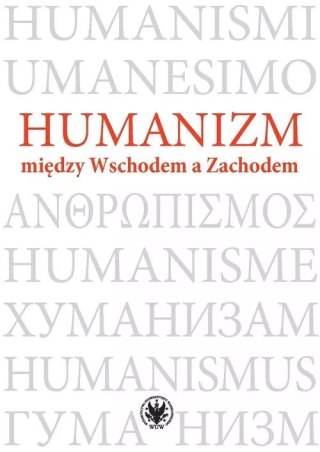 Humanizm między Wschodem a Zachodem