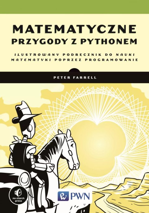 Matematyczne przygody z Pythonem Matematyczne przygody z Pythonem