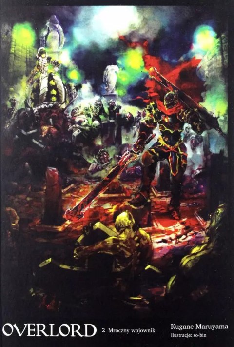 Overlord. Tom 2. Mroczny wojownik Overlord. Tom 2. Mroczny wojownik