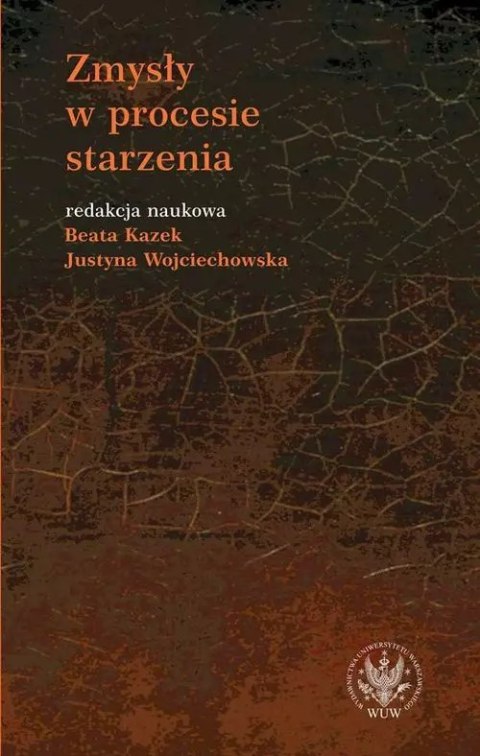Zmysły w procesie starzenia Zmysły w procesie starzenia