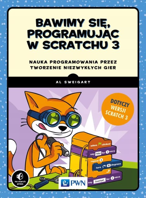 Bawimy się programując w Scratchu 3 Bawimy się programując w Scratchu 3