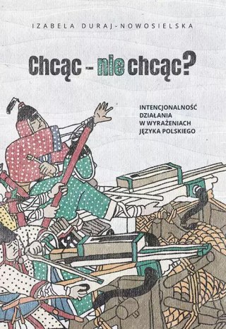 Chcąc nie chcąc?